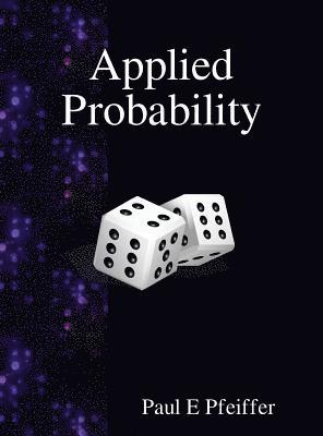 Paul E Pfeiffer - Applied Probability, Inbunden