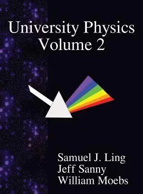 Samuel J Ling, Jeff Sanny, William Moebs - University Physics Volume 2, Inbunden. Tillgänglighet: Lägg i varukorg