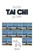Tai Chi Pour Seniors, Pas a Pas