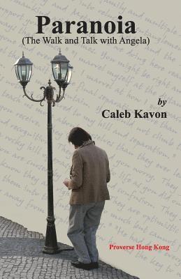 Caleb Kavon - Paranoia: The Walk and Talk with Angela, Häftad