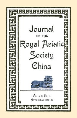Royal Asiatic Society, China - Journal of the Royal Asiatic Society China November 2018, Häftad