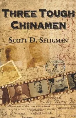 Scott Seligman - Three Tough Chinamen, Häftad. Tillgänglighet: Lägg i varukorg