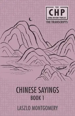 Laszlo Montgomery - Chinese Sayings Book 1, Häftad. Tillgänglighet: Lägg i varukorg