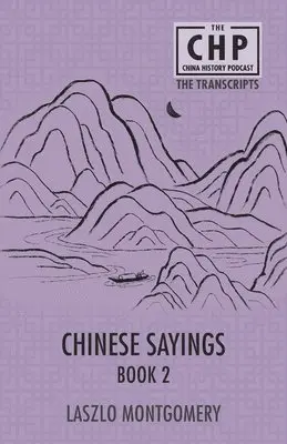 Laszlo Montgomery - Chinese Sayings Book 2, Häftad. Tillgänglighet: Lägg i varukorg