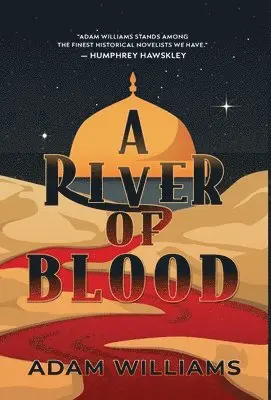 Adam Williams - River of Blood, Inbunden. Tillgänglighet: Lägg i varukorg