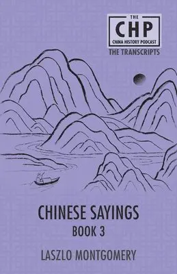 Laszlo Montgomery - Chinese Sayings Book 3, Häftad. Tillgänglighet: Lägg i varukorg