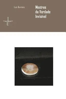 Luís Quintais - Mestres da verdade invisível: no arquivo da psiquiatria forense portuguesa, Häftad. Tillgänglighet: Lägg i varukorg