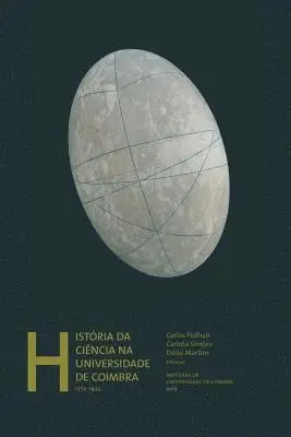 Carlota Simões, Décio Martins - História da ciência na Universidade de Coimbra, Häftad. Tillgänglighet: Lägg i varukorg