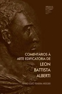 Mário Júlio Teixeira Krüger - Comentários à arte edificatória de Leon Battista Alberti, Häftad. Tillgänglighet: Lägg i varukorg