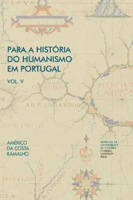 Américo Da Costa Ramalho - Para a História do Humanismo em Portugal: Vol. V, Häftad. Tillgänglighet: Lägg i varukorg