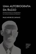 Uma autobiografia da razo: a matriz filosfica da historiografia da cultura de Joaquim de Carvalho