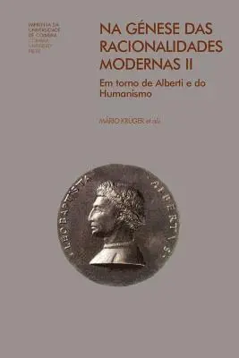 Mário Júlio Teixeira Krüger - Na génese das racionalidades modernas II: em torno de Alberti e do Humanismo, Häftad. Tillgänglighet: Lägg i varukorg