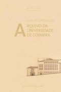 Guia de Fundos do Arquivo da Universidade de Coimbra