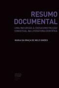 Resumo Documental: uma incurso  (des)construo concetual na literatura cientfica