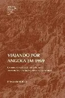 Fernando Rebelo - Viajando por Angola em 1969: Caderno de campo de um geógrafo: transcrição, ilustração, notas e comentários, Häftad. Tillgänglighet: Lägg i varukorg