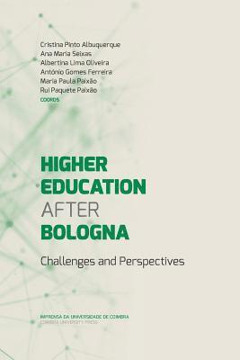 Ana Maria Seixas, Albertina Lima Oliveira - Higher Education After Bologna: Challenges and Perspectives, Häftad