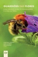 João Loureiro, Inês Sequeira, Carolina Caetano - Guardiões das Flores, Häftad. Tillgänglighet: Lägg i varukorg