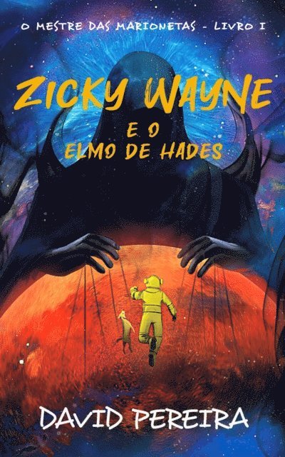David Pereira, Ana  Filipa Pires - Zicky Wayne e o Elmo de Hades, E-bok