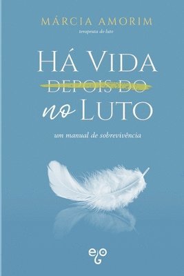 Márcia Amorim - Há Vida no Luto, Häftad