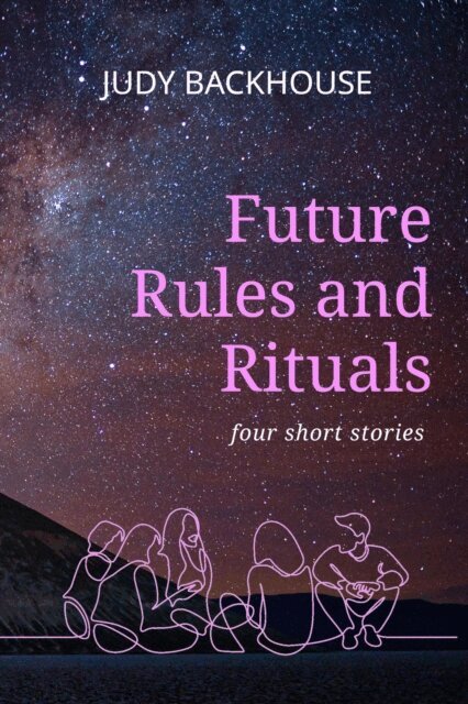 Judy Backhouse - Future Rules and Rituals, E-bok