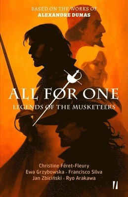 Ewa Grzybowska, Francisco Silva, Jan Zbiciński - All for One - Legends of the Musketeers, Häftad. Tillgänglighet: Lägg i varukorg