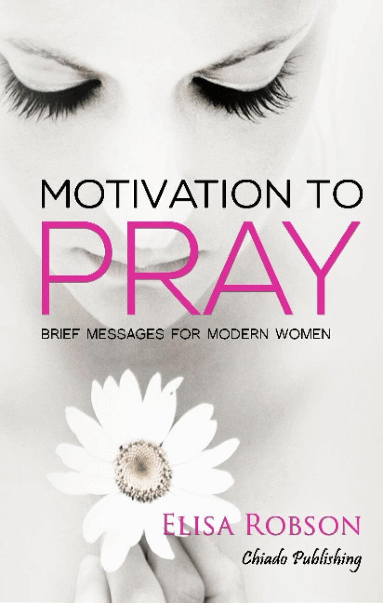 Elisa Robson - Motivation to Pray, Häftad