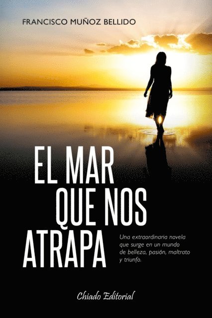 Francisco Munoz - El mar que nos atrapa, E-bok