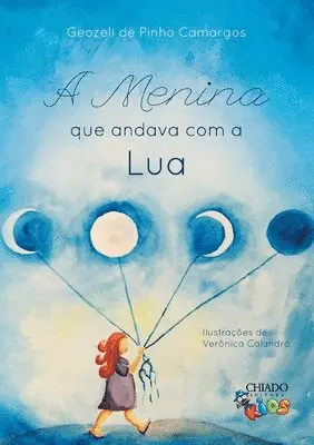 Geozeli de Pinho Camargos - A menina que andava com a Lua, Häftad. Tillgänglighet: Lägg i varukorg