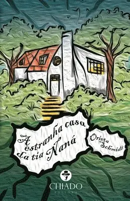 Orieta Schmidt - estranha casa da tia Naná, Häftad. Tillgänglighet: Lägg i varukorg