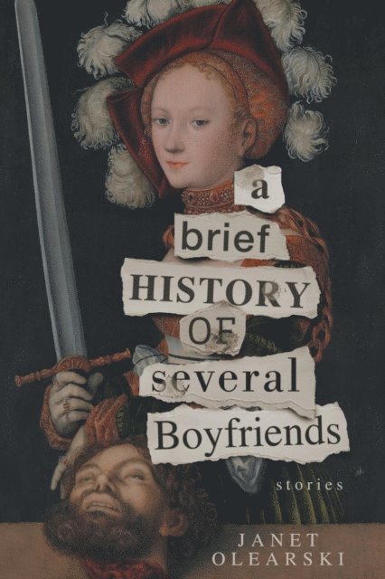 Janet Olearski - Brief History of Several Boyfriends, E-bok