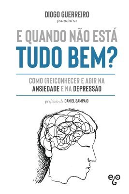 Diogo Guerreiro - E quando não está tudo bem?, Häftad