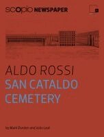 Mark Durden, Joao Leal - Scopionewspaper, Aldo Rossi - San Cataldo Cemetery, Häftad