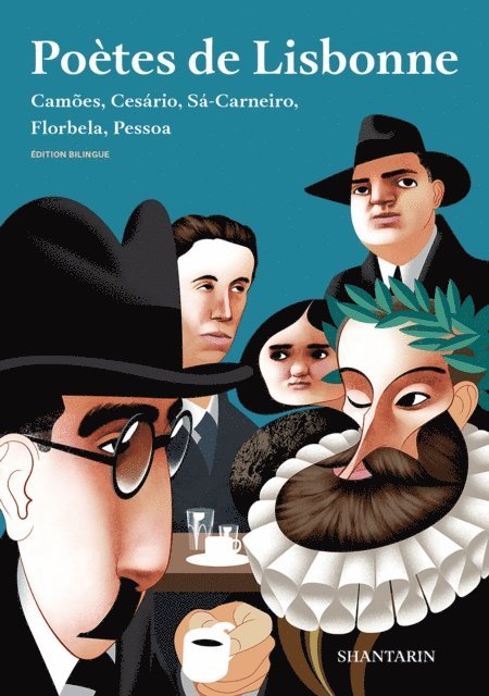 Fernando Pessoa, Florbela Espanca, Mario de Sa-Carneiro, Cesario Verde, Luis de Camoes - Poètes de Lisbonne. Camões, Cesário, Sá-Carneiro, Florbela, Pessoa, E-bok