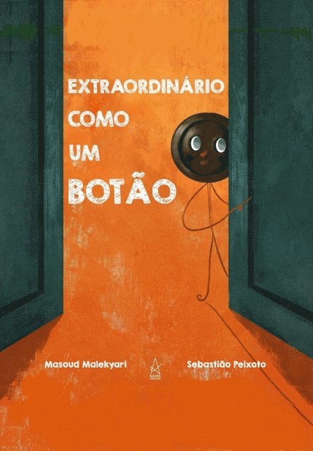 Sebastiao Peixoto, Masoud Malekyari - Extraordinario como um Botao, E-bok