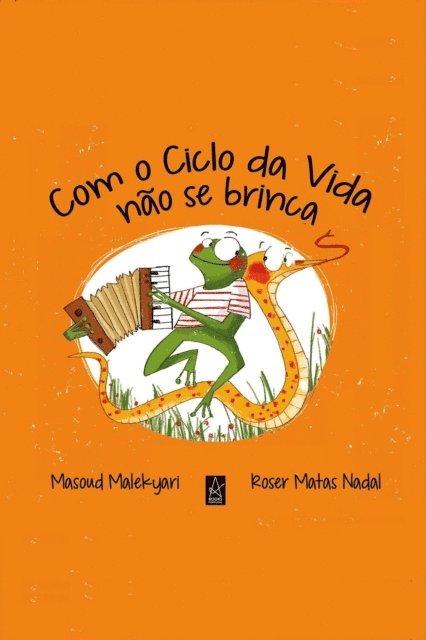 Roser Matas Nadal, Masoud Malekyari - Com o Ciclo da Vida nao se brinca, E-bok