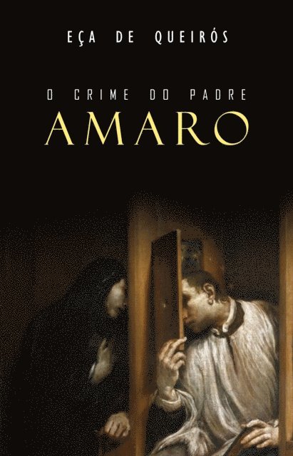 Eca de Queiros - O Crime do Padre Amaro, E-bok