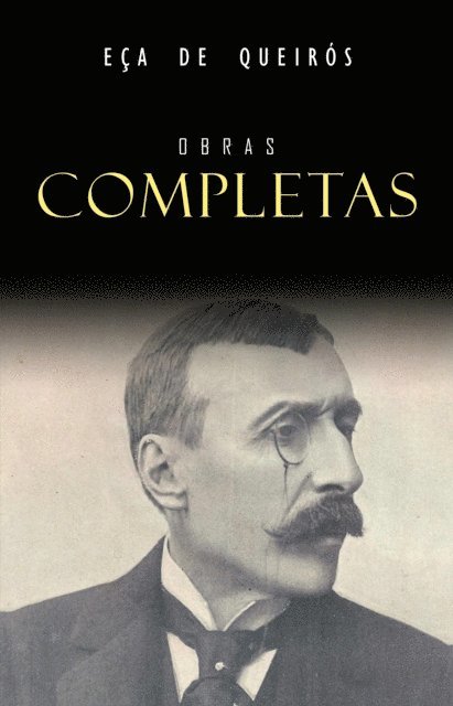 Eca de Queiros - Obras Completas, E-bok