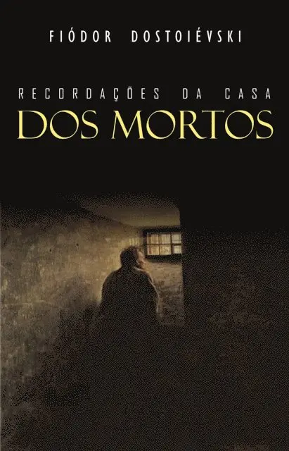 Fiodor Dostoievski - Recordações da Casa dos Mortos, E-bok. Tillgänglighet: Lägg i varukorg