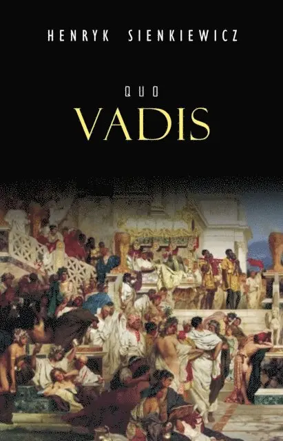 Henryk Sienkiewicz - Quo Vadis: narrativa histórica dos tempos de Nero, E-bok. Tillgänglighet: Lägg i varukorg