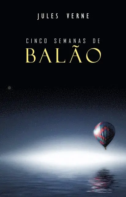 Jules Verne - Cinco Semanas de Balão, E-bok. Tillgänglighet: Lägg i varukorg