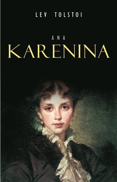 Lev Tolstoi - Ana Karenina, E-bok