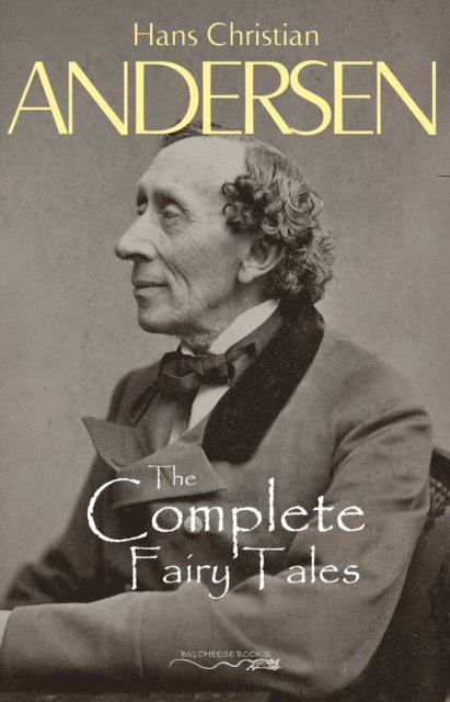 Hans Christian Andersen - Hans Christian Andersen's Complete Fairy Tales, E-bok