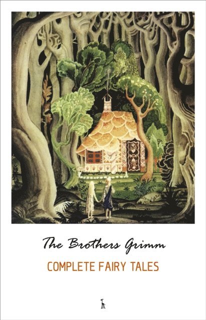 The Brothers Grimm - Complete Grimm's Fairy Tales, E-bok