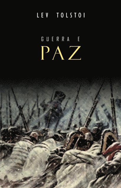 Lev Tolstoi - Guerra e Paz, E-bok