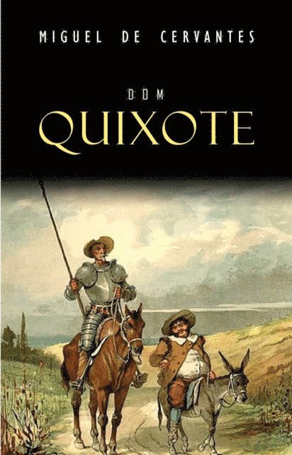 Miguel de Cervantes - Dom Quixote, E-bok