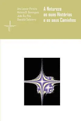 Heloósa B. Domingues, João Rui Pita - A natureza, as suas histórias e os seus caminhos, Häftad. Tillgänglighet: Lägg i varukorg