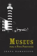 Museus para o povo portugu�s