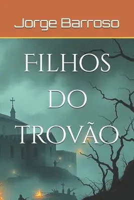 Jorge Barroso - Filhos do trovão, Häftad. Tillgänglighet: Lägg i varukorg