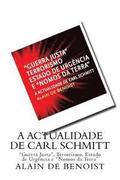 A Actualidade de Carl Schmitt: 'Guerra Justa', Terrorismo, Estado de Urgencia e 'Nomos da Terra'