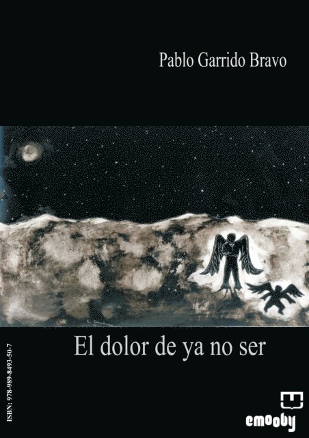 Pablo Garrido - El Dolor de ya no Ser, E-bok